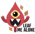 Leaf Me Alone 3" Waterproof Sticker